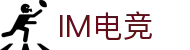 IM（股份有限公司）电竞-电子竞技平台